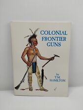 Colonial frontier guns - Hamilton - Pioneer Press