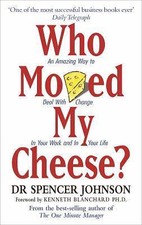 Who Moved My Cheese: An