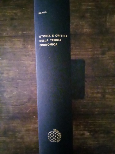 Blaug mark storia e critica - mark,