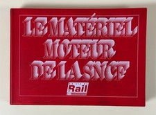 Georges Mathieu: Le Matériel moteur de la SNCF/ La vie du Rail, 1994