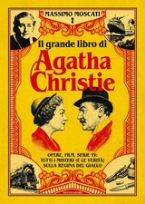 Il Grande Libro Di Agatha Christie. Opere, Film, Serie Tv: Tutti I Misteri (E