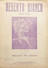Spartiti - 'Deserto Bianco - Canzone Tango di M. De Serra - 1929
