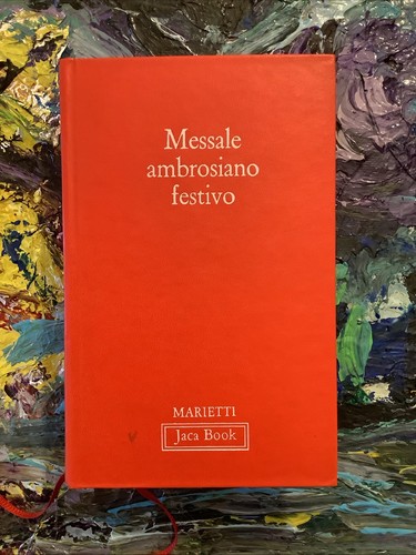 Messale ambrosiano festivo - messale,