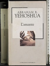 L'AMANTE. ABRAHAM YEHOSHUA. LA BIBLIOTECA DI REPUBBLICA.