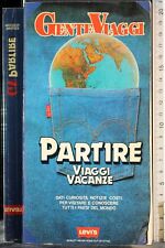 GENTE VIAGGI. PARTIRE. VIAGGI