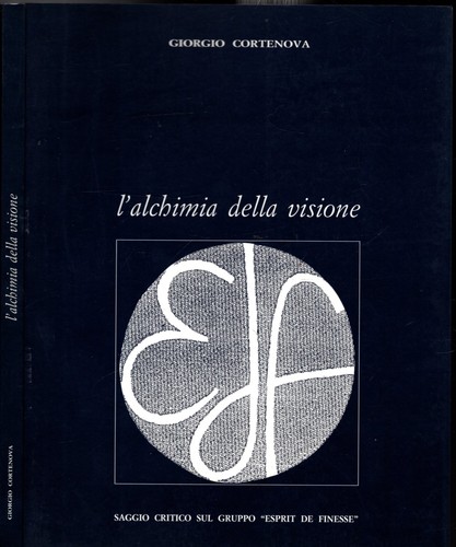 Alchimia della visione - l'alchimia, visione**