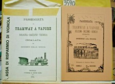 TRAMWAY A VAPORE. BOLOGNA-BAZZANO-VIGNOLA, CICALATA di Arsenico dalla Doccia.,
