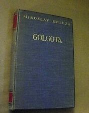 Miroslav Krleza GOLGOTA  drama u pet cinova / Biblioteka Nezavisnih Pisaca 1937