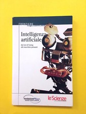 Intelligenza artificiale. Dal test di Turing..-di -libro Le Scienze/Pfizer 2005