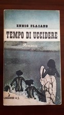Ennio Flaiano Tempo di uccidere Edizione Longanesi/ Club degli Editori 1968