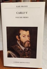 Carlo V volume primo Karl Brandi Editore il Giornale biblioteca storica Stampa