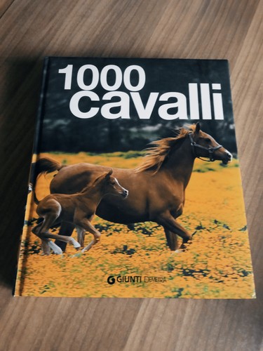 1000 cavalli ediz illustrata - 1000, cavalli.