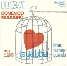 DISCO 45 GIRI                 DOMENICO MODUGNO – LA GABBIA / DOVE, COME E QUANDO
