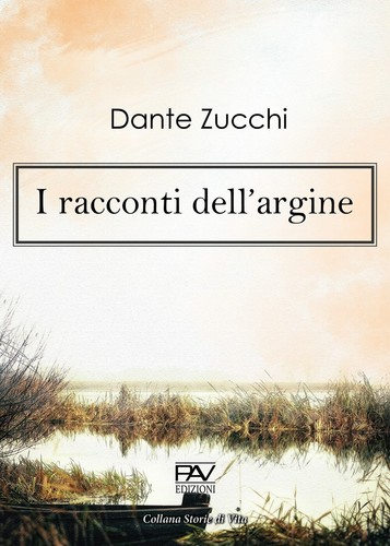 Racconti dell argine - dell'argine,