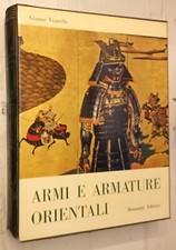 GIANNI VIANELLO-ARMI E ARMATURE ORIENTALI-BRAMANTE ED.-1966