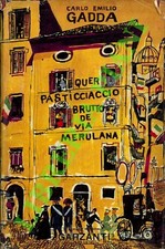 GADDA Carlo Emilio - Quer pasticciaccio brutto de via Merulana. (3-77390)