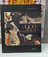 IL 900 DELLE FONDAZIONI DA GIORGIO DE CHIRICO A LUCIO FONTANA