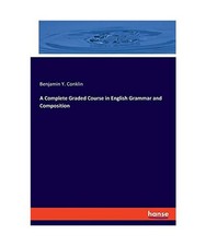 A Complete Graded Course in