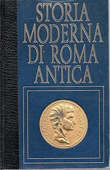 Storia moderna roma antica - storia,