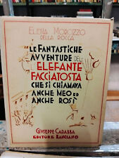 LE FANTASTICHE AVVENTURE DELL'ELEFANTE FACCIATOSTA SINOPOLI  B3