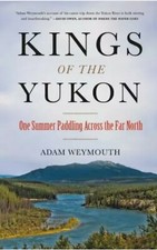 Kings of the Yukon: One Summer