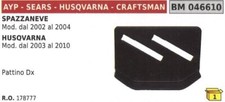 Pattino destro spazzaneve AYP - SEARS - HUSQVARNA - CRAFTSMAN  -  178777