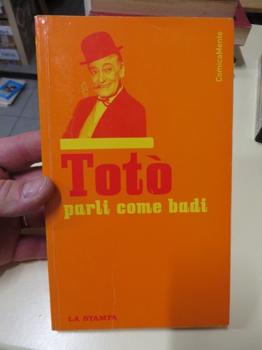 Toto parli come - badi, la