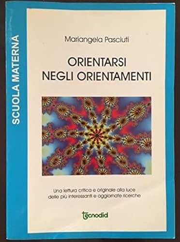 Orientarsi negli orientamenti - orientarsi,