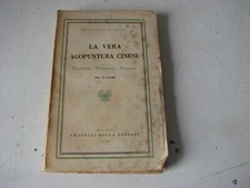 LA VERA AGOPUNTURA CINESE di GEORGE SOULIE' DE MORANT  1943
