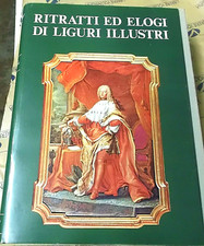 RITRATTI ED ELOGI DI LIGURI ILLUSTRI con COFANETTO - GUIDO MONDANI EDITORE