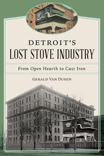 Detroit lost stove - stove, industry