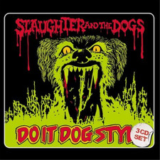 Slaughter & the Dogs Do It Dog