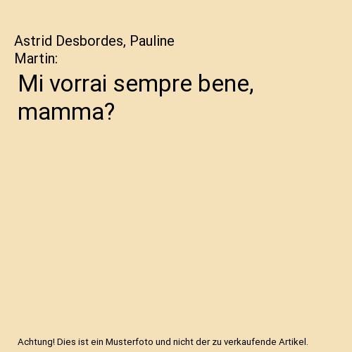 Vorrai sempre bene mamma - sempre,