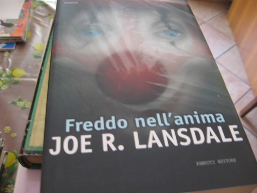 Freddo nell anima lansdale - freddo, nell'anima