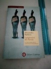 LIBRO 2012 PRIGIONIERI DI SAVOIA CONGIURA FENESTRELLE ALESSANDRO BARBERO LATERZA