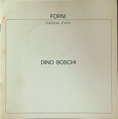 Dino boschi galleria - dino, aa.vv.