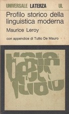 Leroy, Maurice - Profilo storico della linguistica moderna - Laterza, 1971