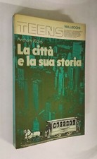 A. Ridley - La citta e la sua storia. Vallecchi 1974