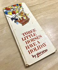 Three Little Horses Have a Holiday Piet Worm 1st EDITION 1963 Tall RARE