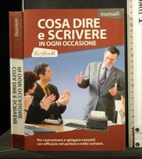 COSA DIRE E SCRIVERE IN OGNI