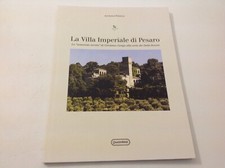 ANTONIO PINELLI LA VILLA IMPERIALE DI PESARO ANNO 2019