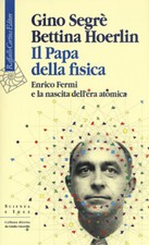Il papa della fisica. Enrico