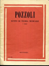 POZZOLI-SUNTO DI TEORIA MUSICALE-I CORSO-1966 RICORDI E.R.  1093-MILANO