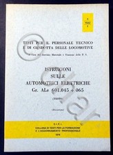 Trasporti - Istruzionei automotrici elettriche Gr. ALe 601.045  065 Reprint 1978