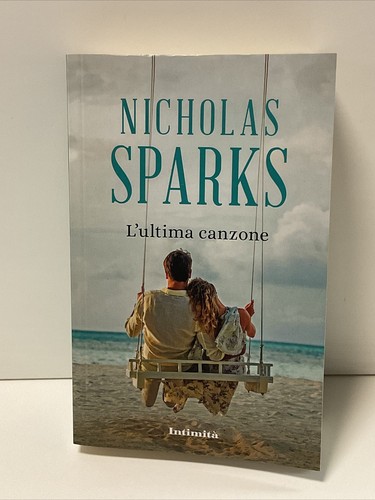 Nicholas spark l ultima - nicholas, l'ultima
