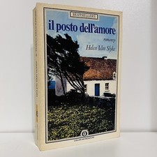 IL POSTO DELL'AMORE HELEN VAN SLYKE MONDADORI LIBRO ROMANZO IV RISTAMPA 1985