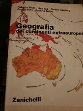 Geografia dei continenti Extraeuropei - Terza edizione - Zanichelli - 1989