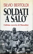 SILVIO BERTOLDI - SOLDATI A