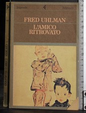 L'AMICO RITROVATO. FRED UHLAM
