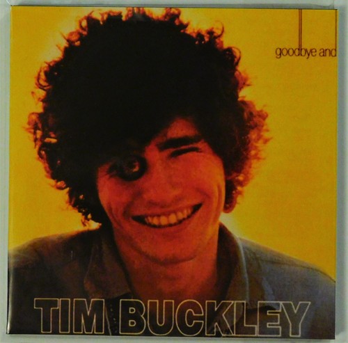 Tim buckley goodbye and hello - tim,
